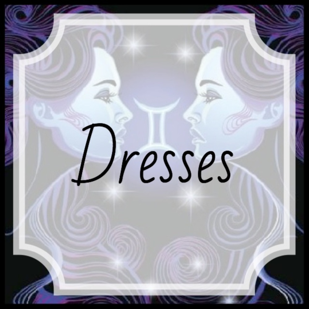 • d r e s s e s •